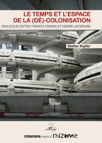 Le temps et l'espace de la (dé)colonisation