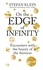 On the Edge of Infinity. Encounters with the Beauty of the Universe