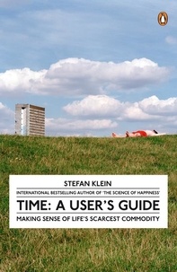 Stefan Klein - Time: A User's Guide.
