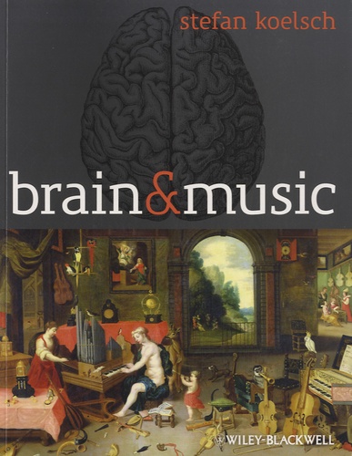 Stefan Koelsch - Brain and Music.