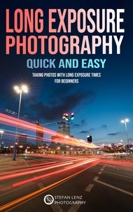  Stefan Lenz - Long Exposure Photography Quick and Easy - Photography, #5.
