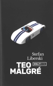Stefan Liberski - Teo malgré.