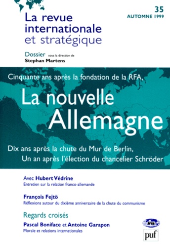 Stefan Martens et  Collectif - La Revue Internationale Et Strategique N° 35 Automne 1999 : La Nouvelle Allemagne.