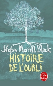Stefan Merrill Block - Histoire de l'oubli.