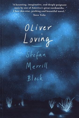 Stefan Merrill Block - Oliver Loving.