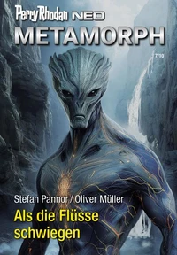 Perry Rhodan Neo 376: Als die Flüsse schwiegen