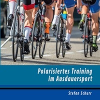 Stefan Schurr - Polarisiertes Training im Ausdauersport.