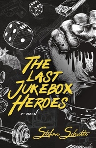  Stefan Schutte - The Last Jukebox Heroes.