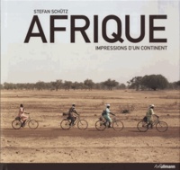 Stefan Schütz - Afrique - Impressions d'un continent.