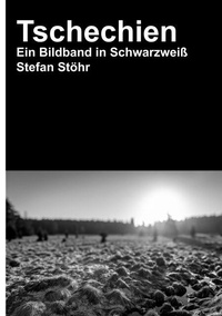 Téléchargement gratuit du livre électronique mobi Tschechien - Ein Bildband in schwarzweiß (French Edition) par Stefan Stöhr