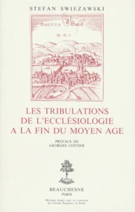 Les tribulations de l'ecclésiologie à la fin du Moyen âge