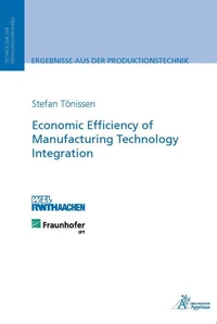 Economic Efficiency of Manufacturing Technology Integration