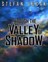  Stefan Vucak - Through the Valley of Shadow.