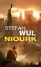 Stefan Wul - Niourk.
