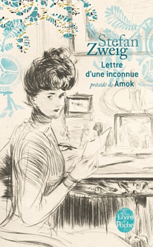 Amok ou le Fou de Malaisie suivi de Lettre d'une... de Stefan Zweig