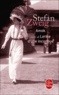 Stefan Zweig - Amok - Suivi de Lettre d'une inconnue et de La ruelle au clair de lune.