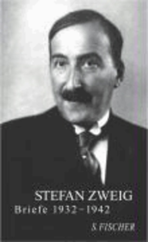 Stefan Zweig - Briefe 1932 - 1942.