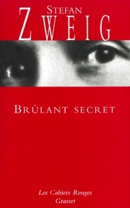 Stefan Zweig - Brûlant secret.