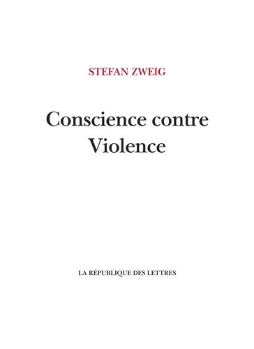 Conscience contre Violence. Castellion contre Calvin 1e édition