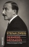 Stefan Zweig - Derniers messages.