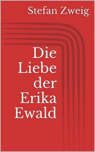 Die Liebe der Erika Ewald
