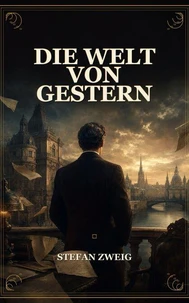 Die Welt von Gestern