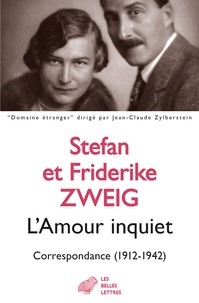 Télécharger des livres en allemand kindle L'amour inquiet  - Correspondance (1912-1942) par Stefan Zweig, Friderike Zweig, Jacques Legrand