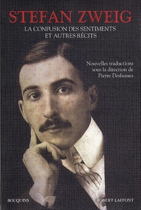 Stefan Zweig - La confusion des sentiments et autres récits.