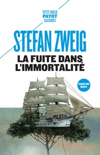 Epub ebooks téléchargements La fuite dans l'immortalité par Stefan Zweig