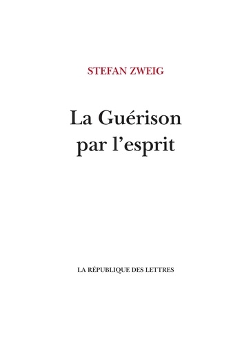 La guérison par l'esprit. Mesmer, Mary Baker-Eddy, Sigmund Freud