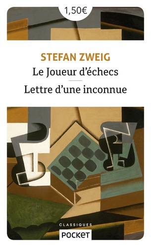 Stefan Zweig - Le joueur d'échecs - Suivi de Lettre d'une inconnue.