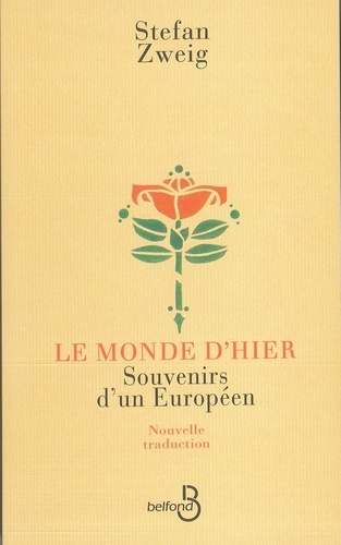 LE MONDE D'HIER. Souvenirs d'un Européen