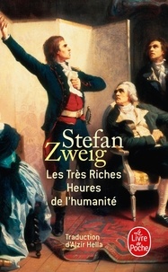 Stefan Zweig - Les Très Riches Heures de l'humanité.