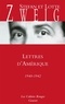 Stefan Zweig et Lotte Zweig - Lettres d'Amérique - 1940-1942.