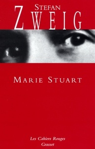 Stefan Zweig - Marie Stuart.