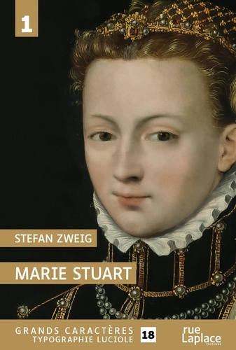 Marie Stuart. Tome 1 Edition en gros caractères