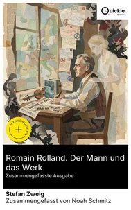Romain Rolland. Der Mann und das Werk (Zusammengefasste Ausgabe)
