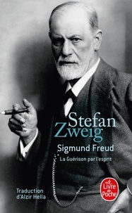 Stefan Zweig - Sigmund Freud - La Guérison par l'esprit.