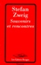 Stefan Zweig - Souvenirs et rencontres.