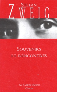 Stefan Zweig - Souvenirs et rencontres.