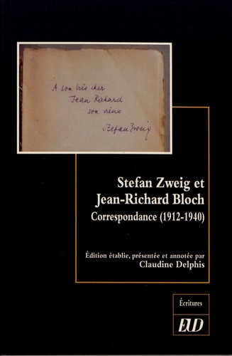 Stefan Zweig et Jean-Richard Bloch. Correspondance (1912-1940)