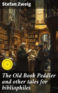 The Old Book Peddler and other tales for bibliophiles