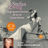 Stefan Zweig - Vingt-quatre heures dans la vie d'une femme.