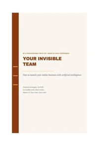 Your Invisible Team