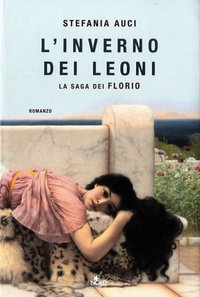 Stefania Auci - La saga dei Florio Tome 2 : L'inverno dei Leoni.