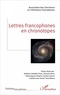 Stefania Cubeddu-Proux et Victoria Famin - Lettres francophones en chronotopes.