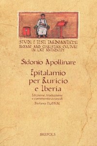 Stefania Filosini - Sidonio Apollinare. Epitalamio per Ruricio e Iberia.