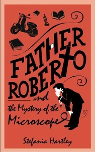 Father Roberto and the Mystery of the Microscope