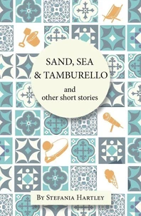 Sand, Sea &amp; Tamburello