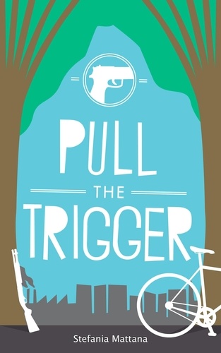  Stefania Mattana - Pull the Trigger - A Chase Williams Murder Mystery.